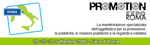 Promotion Expo Roma - settembre 2006 nel cuore del business e dell'innovazione.